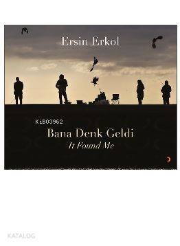 Bana Denk Geldi; It Found Me - 1