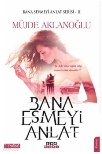 Bana Esmeyi Anlat (Bana Sevmeyi Anlat Serisi 2) - 1