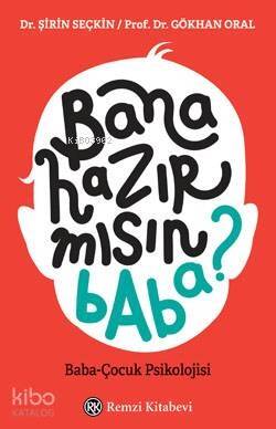 Bana Hazırmısın Baba? - 1