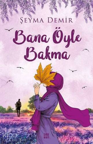 Bana Öyle Bakma - 1