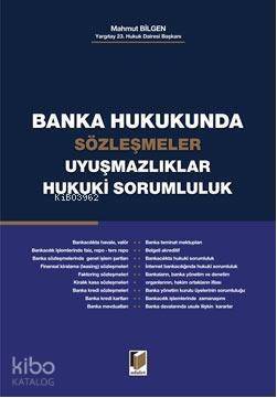 Banka Hukukunda Sözleşmeler Uyuşmazlıklar Hukuki Sorumluluk - 1