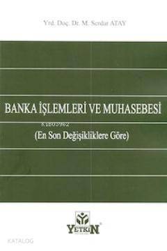 Banka İşlemleri ve Muhasebesi - 1