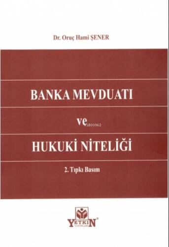 Banka Mevduatı ve Hukuki Niteliği - 1