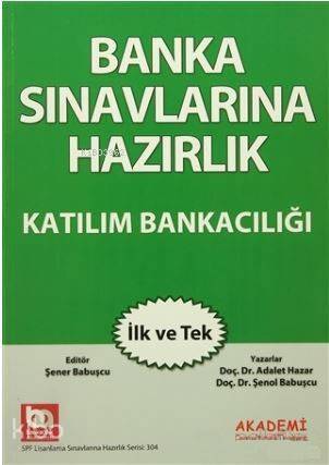 Banka Sınavlarına Hazırlık; Katılım Bankacılığı - 1