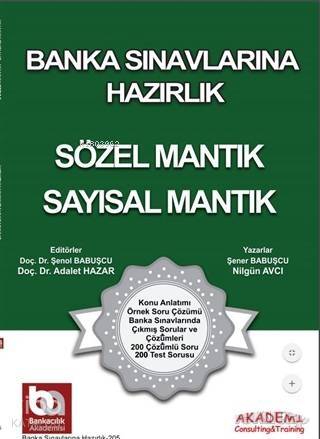 Banka Sınavlarına Hazırlık - Sözel Mantık - Sayısal Mantık; Üniversite Mezunları İçin - 1