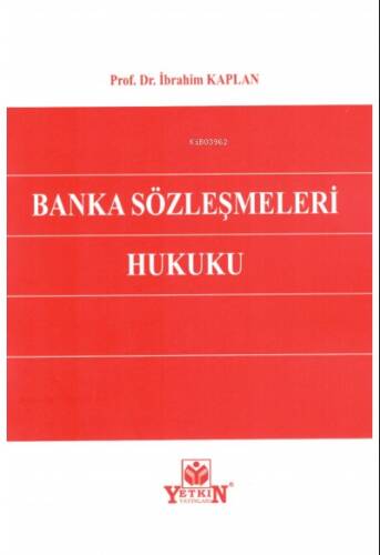 Banka Sözleşmeleri Hukuku - 1