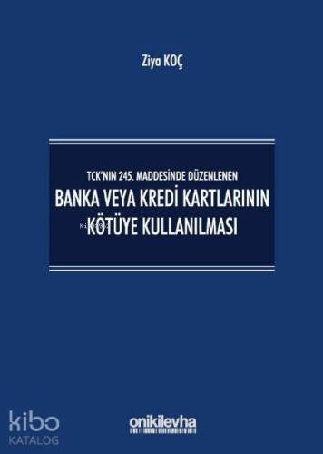 Banka veya Kredi Kartlarının Kötüye Kullanılması - 1