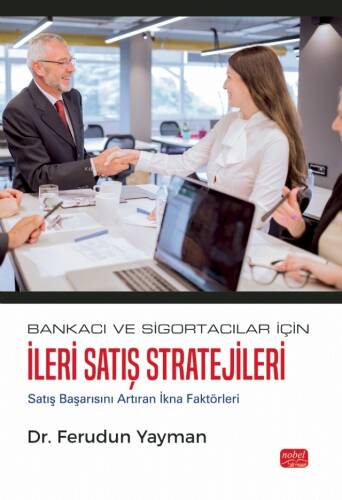 Bankacı ve Sigortacılar İçin İleri Satış Stratejileri - 1