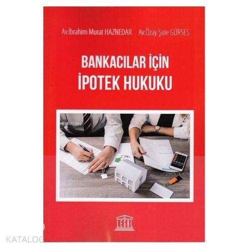 Bankacılar için İpotek Hukuku - 1