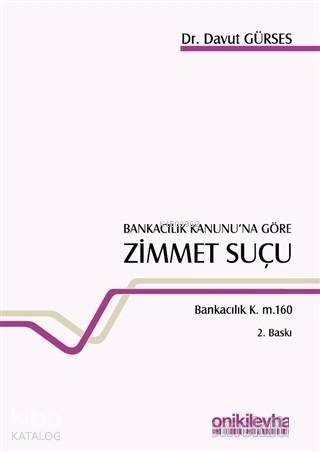 Bankacılık Kanunu'na Göre Zimmet Suçu - 1