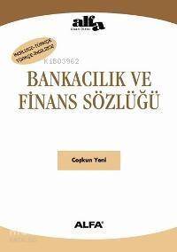 Bankacılık ve Finans Sözlüğü - 1