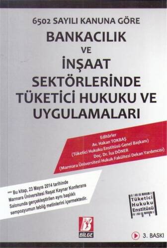 Bankacılık ve İnşaat Sektörlerinde Tüketici Hukuku ve Uygulamaları - 1