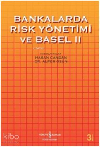 Bankalarda Risk Yönetimi ve Basel II - 1