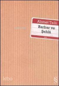 Barbar ve Şehlâ - 1