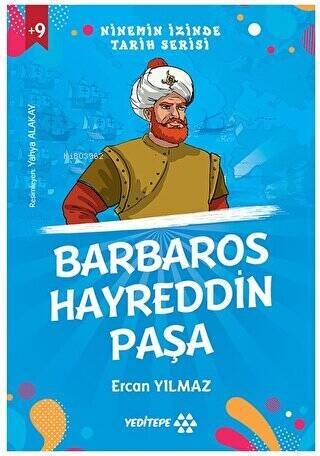 Barbaros Hayreddin Paşa ;Ninemin İzinde Tarih Serisi - 1