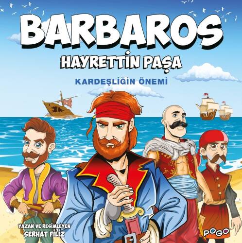 Barbaros Hayrettin Paşa;Kardeşliğin Önemi - 1