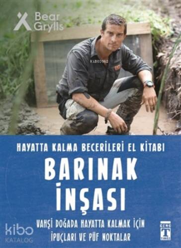 Barınak İnşası - Hayatta Kalma Becerileri El Kitabı - 1