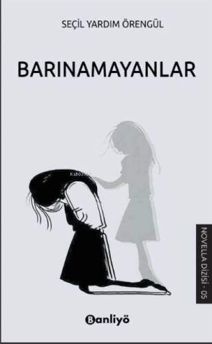 Barınamayanlar - 1