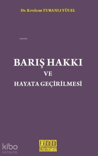 Barış Hakkı ve Hayata Geçirilmesi - 1