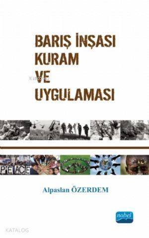 Barış İnşası Kuram ve Uygulaması - 1