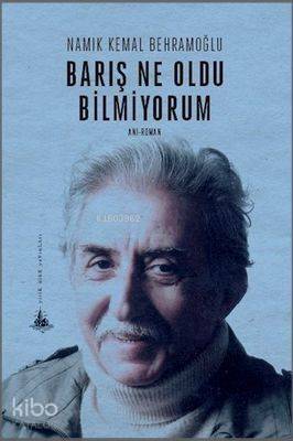 Barış Ne Oldu Bilmiyorum - 1