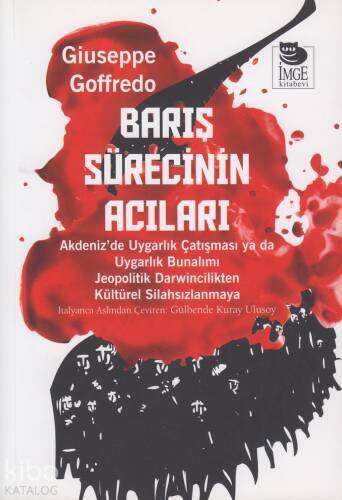 Barış Sürecinin Acıları - 1