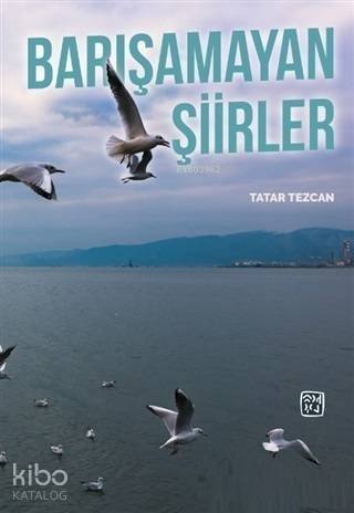 Barışamayan Şiirler - 1