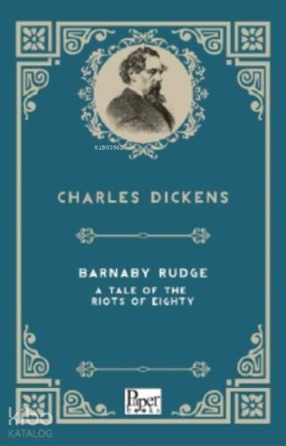 Barnaby Rudge a Tale of the Riots of ‘Eighty - 1