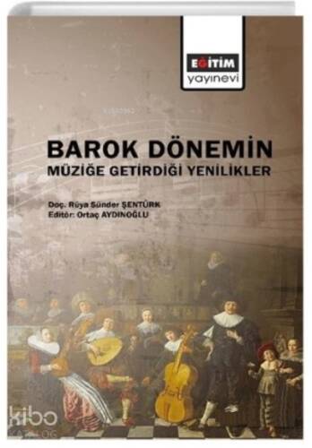 Barok Dönemin;Müziğe Getirdiği Yenilikler - 1