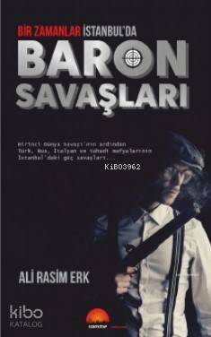 Baron Savaşları; Bir Zamanlar İstanbul'da - 1