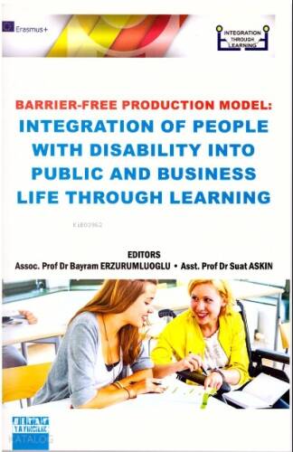 Barrier Free Productıon Model Integratıon Of People Wıth Dısabılıty Into Publıc And Busıness Lıfe Through Learnıng - 1