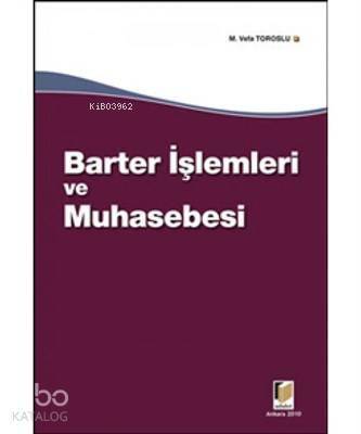 Barter İşlemleri ve Muhasebesi - 1