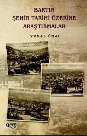 Bartın Şehir Tarihi Üzerine Araştırmalar - 1