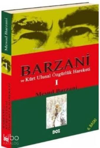 Barzani ve Kürt Ulusal Özgürlük Hareketi 1 - 1