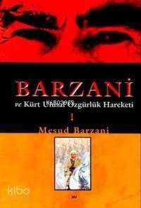 Barzani ve Kürt Ulusal Özgürlük Hareketi 1 - 1