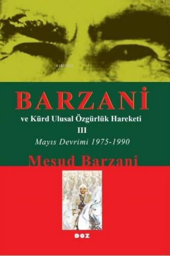 Barzani Ve Kürt Ulusal Özgürlük Hareketi -III-;Mayıs Devrimi 1975 - 1990 - 1