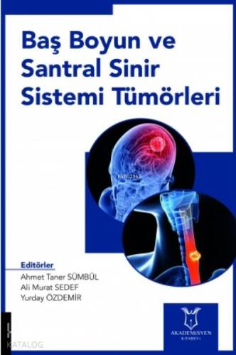 Baş Boyun ve Santral Sinir Sistemi Tümörleri - 1