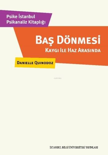 Baş Dönmesi;Kaygı ile Haz Arasında - 1