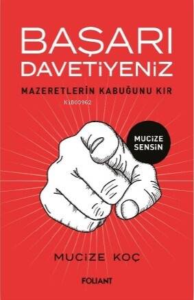 Başarı Davetiyeniz;Mazeretlerin Kabuğunu Kır - 1