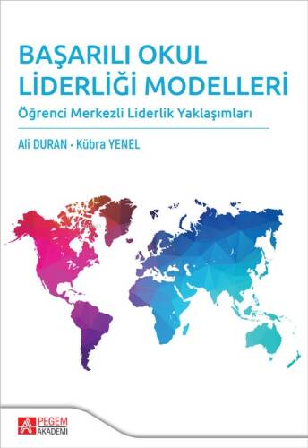 Başarılı Okul Liderliği Modelleri;Öğrenci Merkezli Liderlik Yaklaşımları - 1