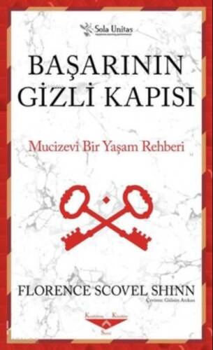 Başarının Gizli Kapısı;Mucizevi Bir Yaşam Rehberi - 1