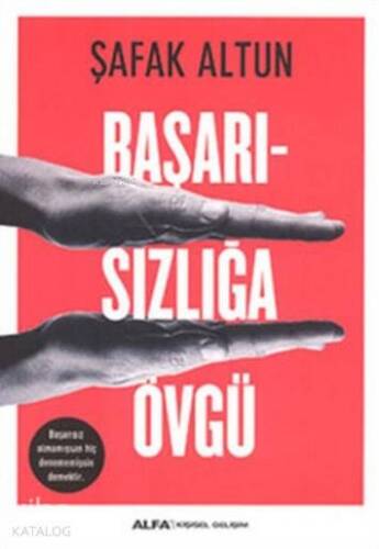 Başarısızlığa Övgü - 1