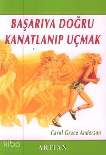 Başarıya Doğru Kanatlanıp Uçmak - 1