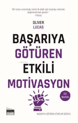 Başarıya Götüren Etkili Motivasyon - Başarıya Götüren Kitaplar Serisi - 6 - 1