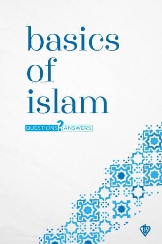 Basics Of Islam Questions And Answers;(Temel Dini Bilgiler) - 1