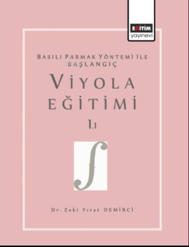 Basılı Parmak Yöntemi İle Başlangıç Viyola Eğitimi 1.1 - 1