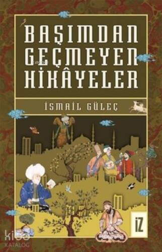 Başımdan Geçmeyen Hikayeler - 1