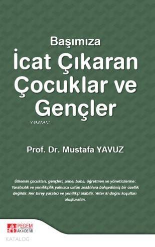 Başımıza İcat Çıkaran Çocuklar ve Gençler - 1