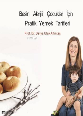 Basın Alerjili Çocuklar İçin Pratik Yemek Tarifleri - 1