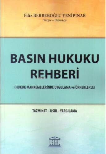 Basın Hukuku Rehberi (Hukuk Mahkemelerinde Uygulama ve Örneklerle) - 1